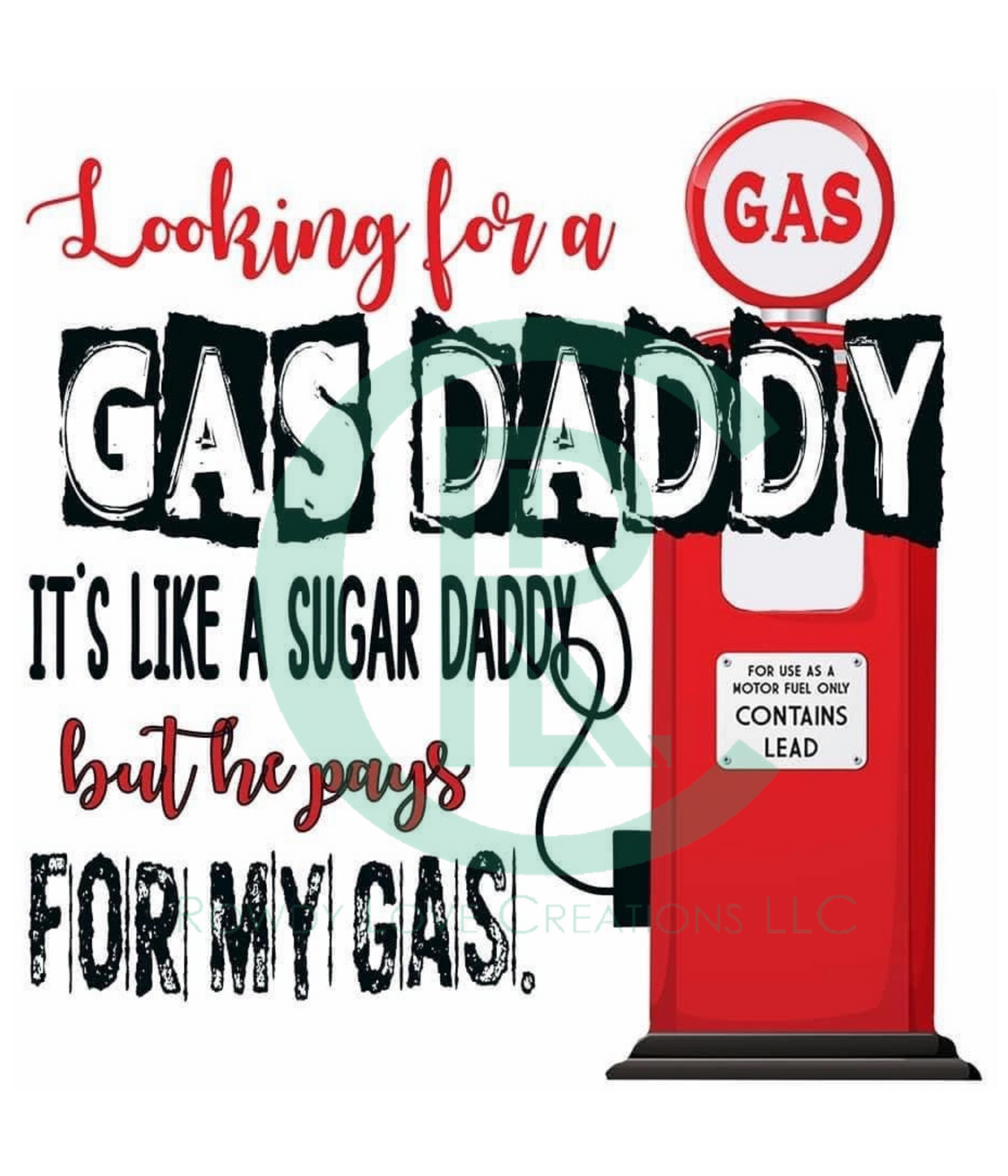 Looking for a Gas Daddy It's Like A Sugar Daddy But For Gas