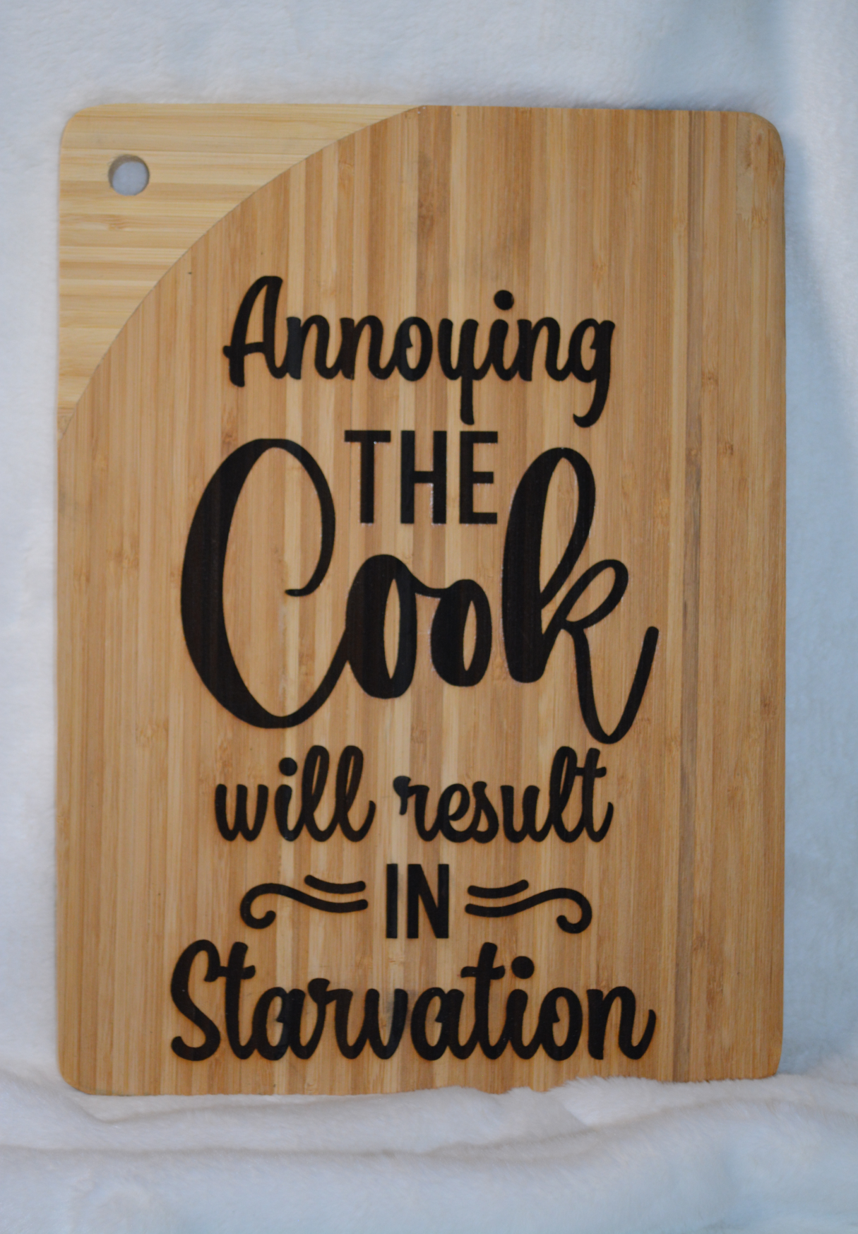 Annoying The Cook Will Result In Starvation Cutting Board - 11' x 15"